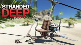 ПОСТРОИЛИ ВЕРТОЛЕТ Выживание на острове 5 Stranded Deep