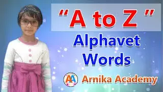 A to Z Alphavet Words, Arnika Academy