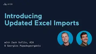 Updated Excel Import Feature for Layer App