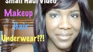 Haul: Makeup Hair and Underwear??
