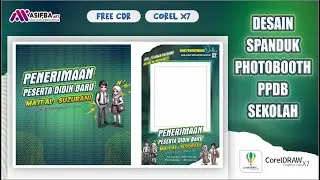 Desain Banner, Spanduk & Backdrop Photobooth PPDB Penerimaan Peserta Didik Baru CorelDRAW #asifbaart