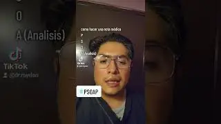 Como hacer una Nota Médica método PSOAP A (ANALISIS)