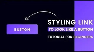 Styling HTML Anchor Tag (Link) To Look Like A Button | CSS Tutorial