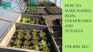 How to make raised beds, cold frames and hotbeds