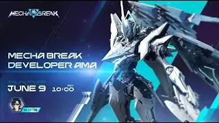 Mecha BREAK Developer AMA
