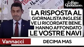 Decima Mas, Vannacci al giornalista inglese: 