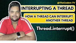 How to interrupt one thread from another thread | What is Interrupt method in Java | Multithreading