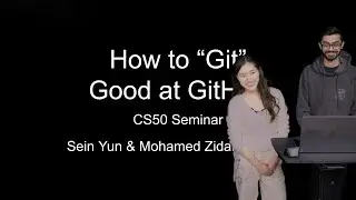 CS50 Seminars 2023 - How To Use Git and GitHub