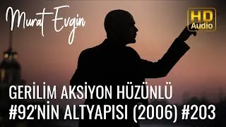 Murat Evgin - Gerilim Aksiyon Hüzünlü #92'nin Altyapısı | 2006 (Official Audio)