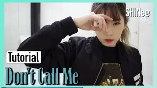 [Tutorial] SHINee(샤이니)'Don't Call Me' 教學 | SHINee 'Don't Call Me' Tutorial | (Chorus) (Mirrored)