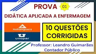 DIDÁTICA APLICADA A ENFERMAGEM- 10 QUESTÕES CORRIGIDAS DA UNOPAR - ANHANGUERA - PROVA 1