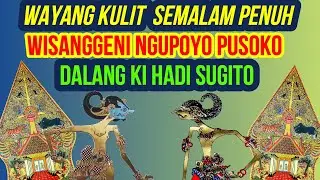 Wayang Ki Hadi Sugito - Wisanggeni Ngupoyo Pusoko Ngamarto