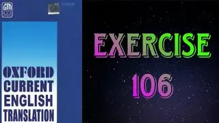 Oxford Current English Translation || Exercise - 106 || 9 Gems Knowledge