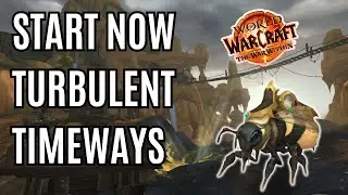 Act Now! World of Warcraft The War Within Turbulent Timeways Event
