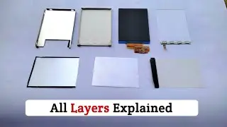 LCD Display में एक एक लेयर का काम क्या है??