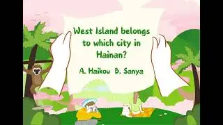 Quiz time! West Island belongs to which city in Hainan?