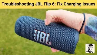 Troubleshooting JBL Flip 6: Fix Charging Issues & Update Software!