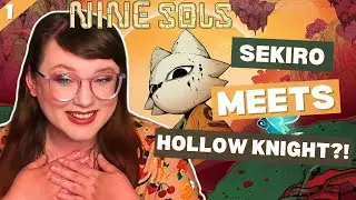 HOLLOW KNIGHT + SEKIRO = NINE SOLS?! - First Playthrough [1]