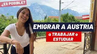 Emigrar a Austria para ESTUDIAR O TRABAJAR ? COSTOS - Respondiendo preguntas