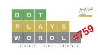Jul 18, 2023 - Bot plays Wordle 