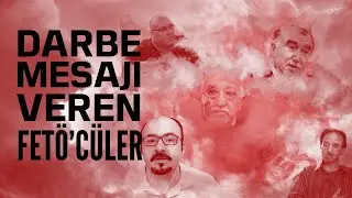 FETÖ'NÜN 15 TEMMUZ MESAJLARI