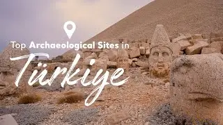 Top Archaeological Sites in Türkiye | Go Türkiye