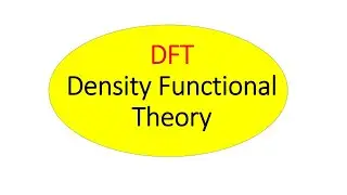 Density Functional Theory Part 1/ DFT / introduction of computational chemistry
