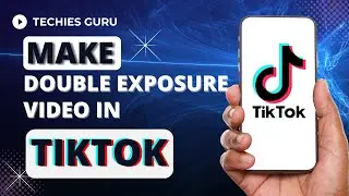How to Make Double Exposure Video on TikTok | Double Exposure Editing Tutorial