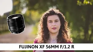 Fujinon XF 56mm F/1.2 R: l'obiettivo PERFETTO PER I RITRATTI con un SUPER BOKEH per il sistema Fuji?