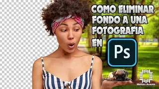 COMO ELIMINAR FONDOS EN PHOTOSHOP | TUTORIAL PARA ELIMINAR FONDOS EN PHOTOHOP