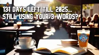 7 months of your three words: How's it going? The Backpack Show with Chris Brogan