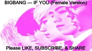 BIGBANG --- If You (Female Version)