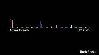 Ariana Grande - Positions (Rock Remix)