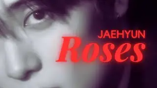 JAEHYUN【Roses】日本語訳 | FMV