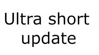 ultra short update