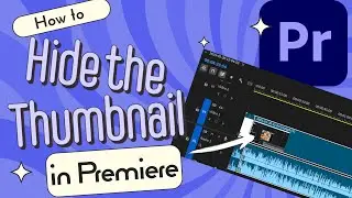 How to Hide Thumbnails from the Timeline in Premiere