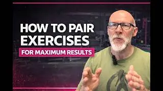 How To Pair Exercises For Maximum Results