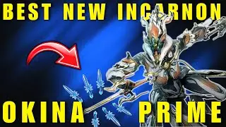 OKINA PRIME INCARNON BUILD (2024) |  THE BEST NEW INCARNON WEAPON!