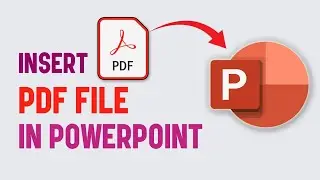 How to Insert PDF File in PowerPoint