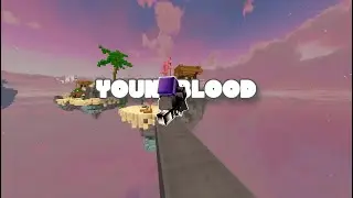 ''YoungBlood'' Bedwars Montage