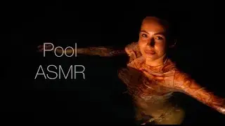 Relaxing in pool ASMR - Water sounds