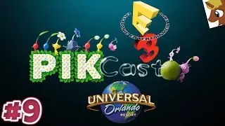 Pikcast - Episode 9: Universal Studios and E3 ft. Dave10772