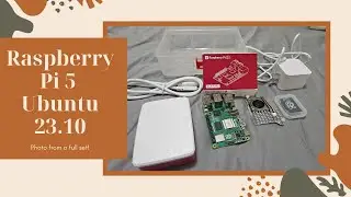 Raspberry Pi 5 with Ubuntu 23.10 Set up