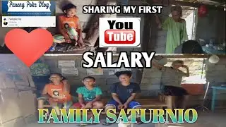 SHARING MY FIRST YOUTUBE SALARY//TO FAMILY SATURNIO PART 1
