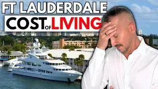 Cost of Living in Fort Lauderdale 2026 — The Truth Revealed