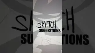 Stream Sketch Suggestions!