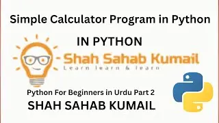 simple calculator program in python Python For Beginners in Urdu  Part 2 -Learn Python Learn to code