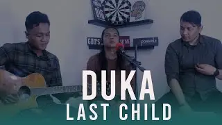 LAST CHILD - DUKA (COVER by EZA)