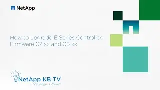 How to upgrade E Series Controller Firmware 07 xx and 08 xx
