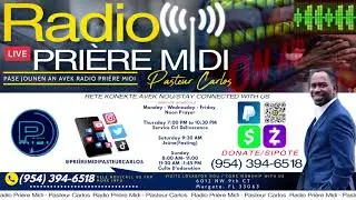 Prière du Soir / Prière du Matin -  Radio Prière Midi  - Pastor Carlos 